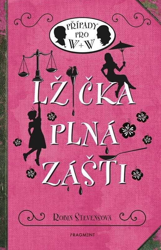 Lžička plná zášti: Případy pro W + W