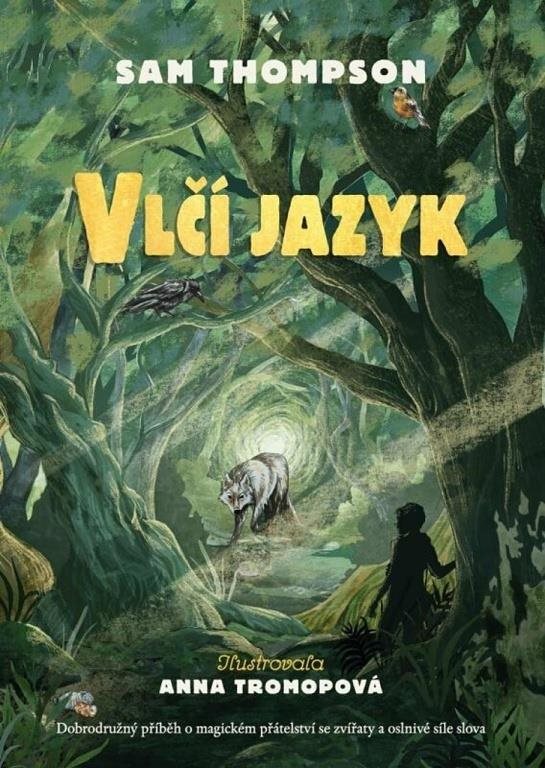 Vlčí jazyk: Magický příběh o magickém přátelství se zvířaty ...