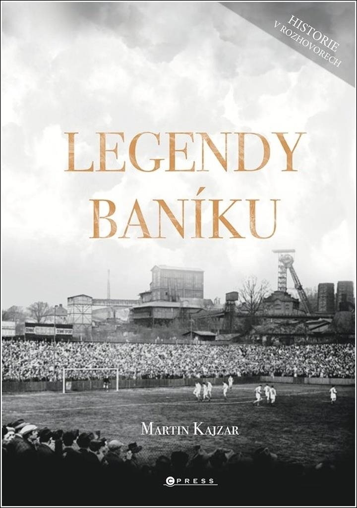 Legendy Baníku: Historie v rozhovorech