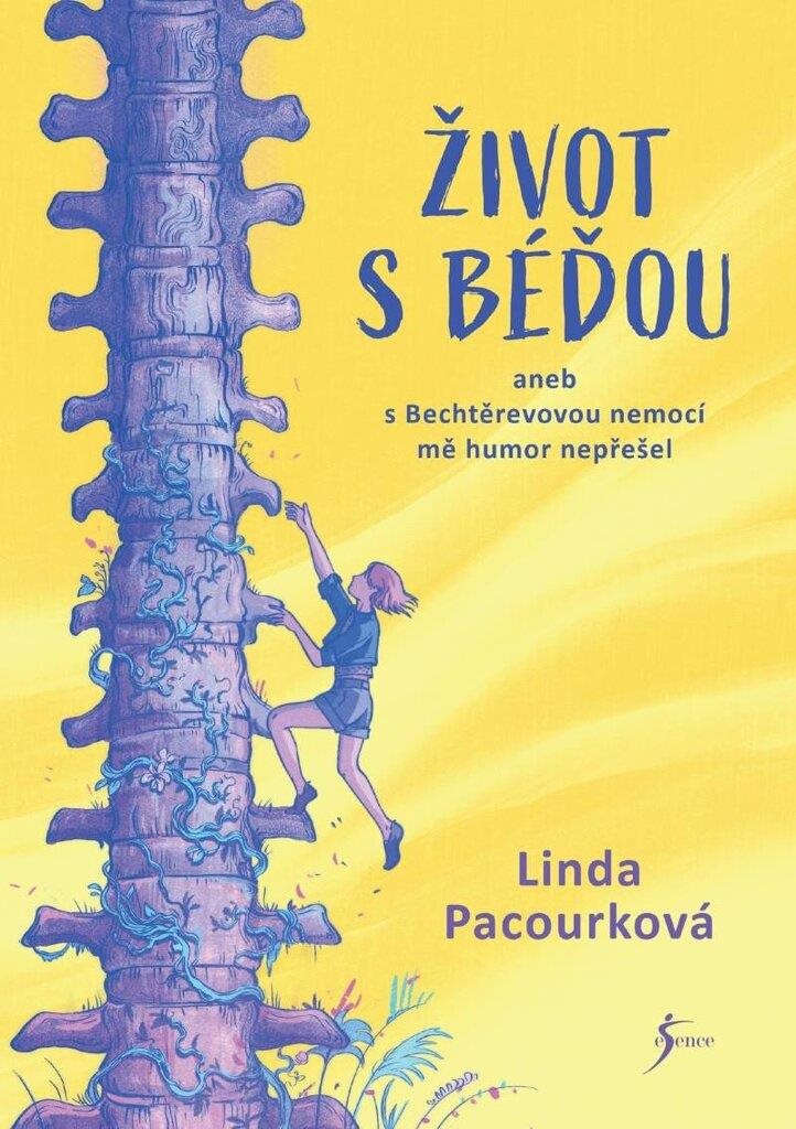 Život s Béďou: aneb s Bechtěrevovou nemocí mě humor nepřešel