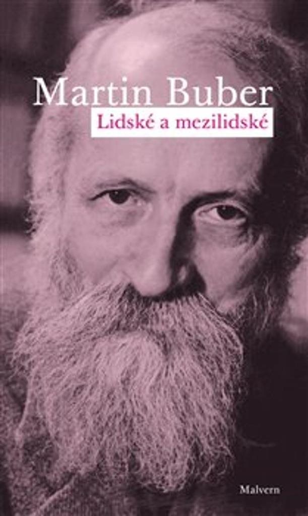 Lidské a mezilidské: Spisy k dialogickému principu v psychologii a psychoterapii