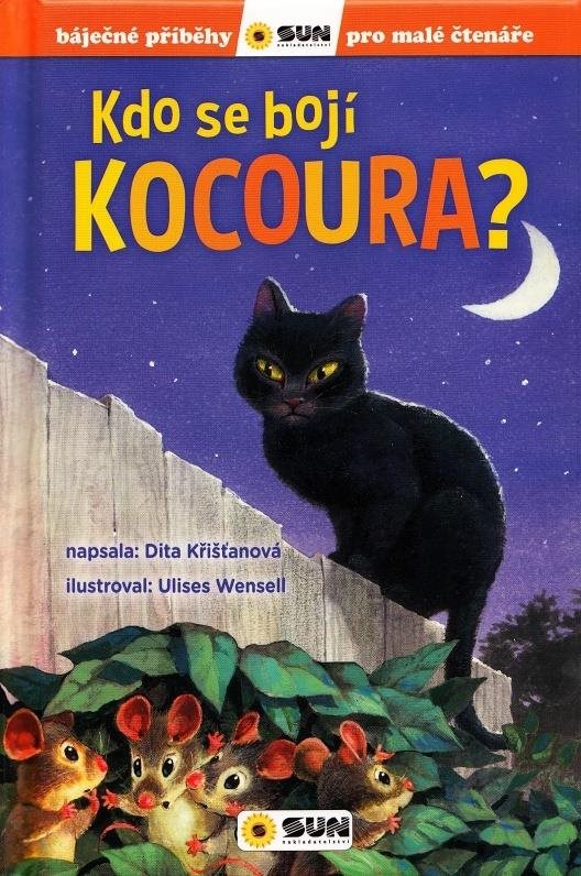 Kdo se bojí kocoura?: Báječné příběhy pro malé čtenáře