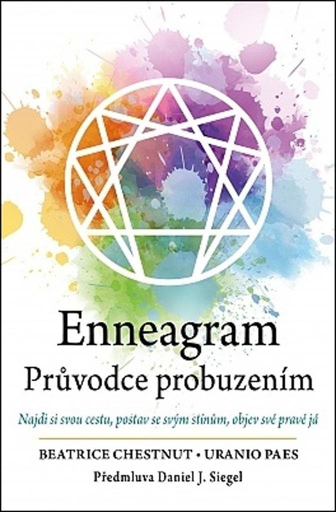 Enneagram Průvodce probuzením: Najdi si svou cestu, postav se svým stínům, objev své pravé já