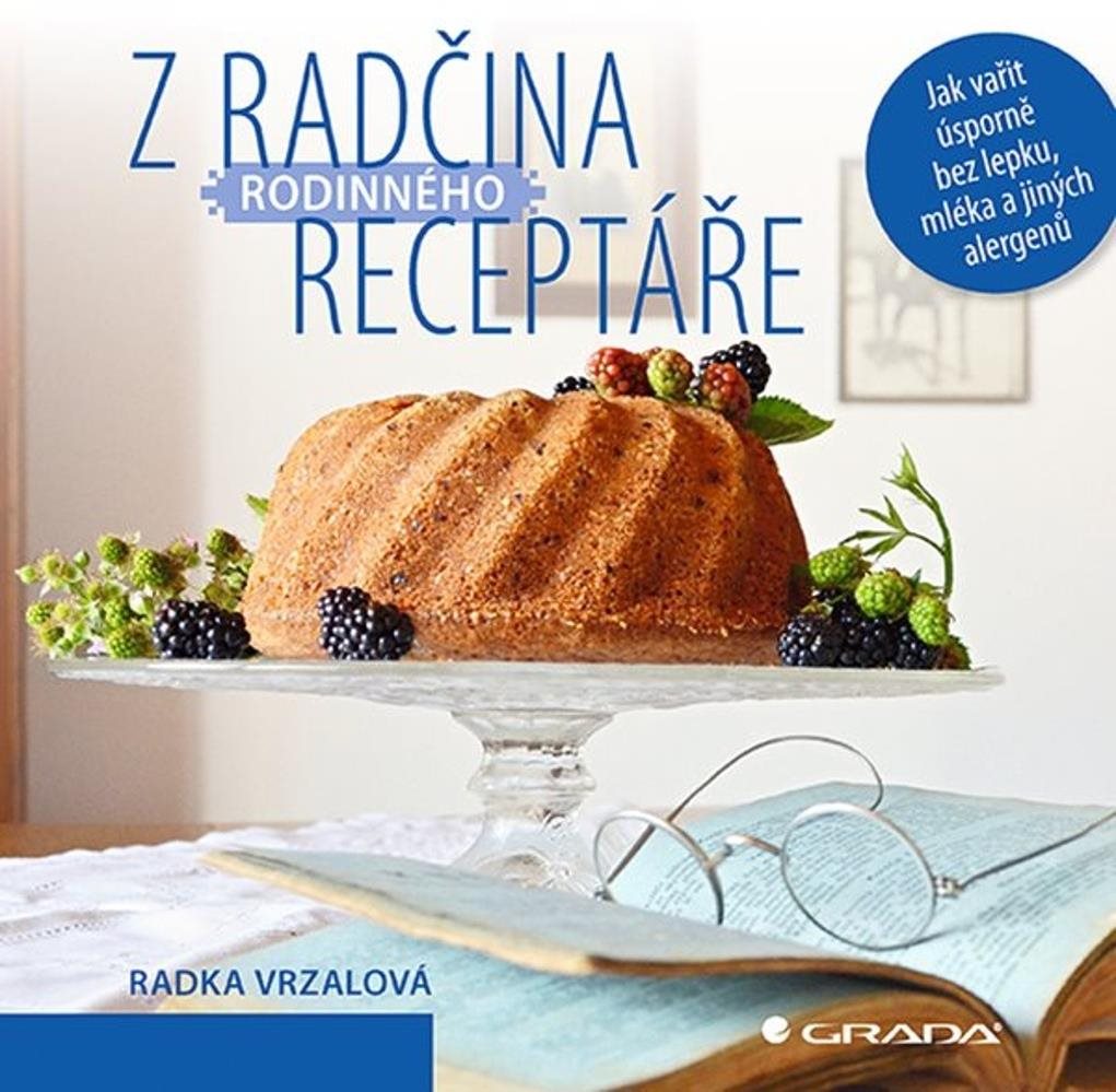 Z Radčina rodinného receptáře: Jak vařit úsporně bez lepku, mléka a jiných alergenů