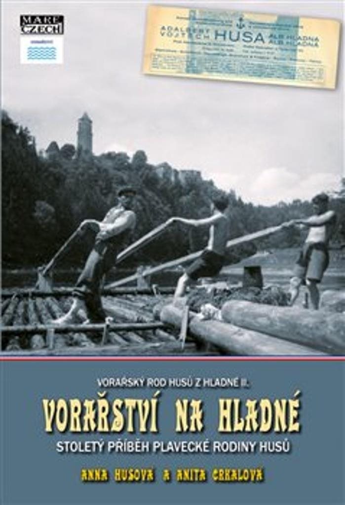 Vorařství na Hladné: Stoletý příběh plavecké rodiny Husů