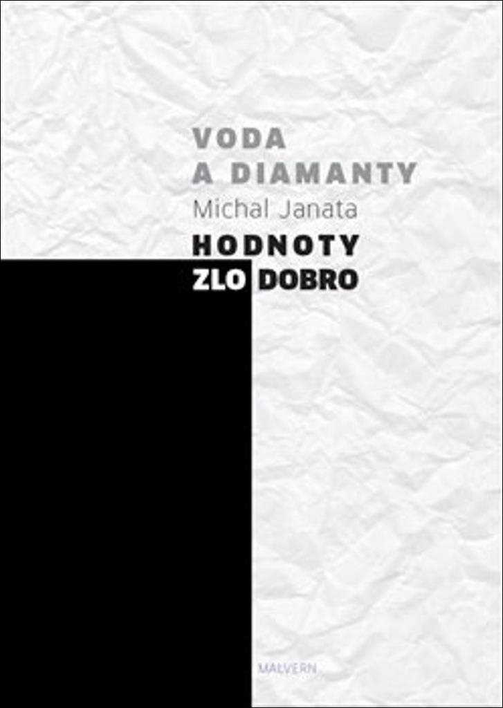 Voda a diamanty: Hodnoty - zlo - dobro