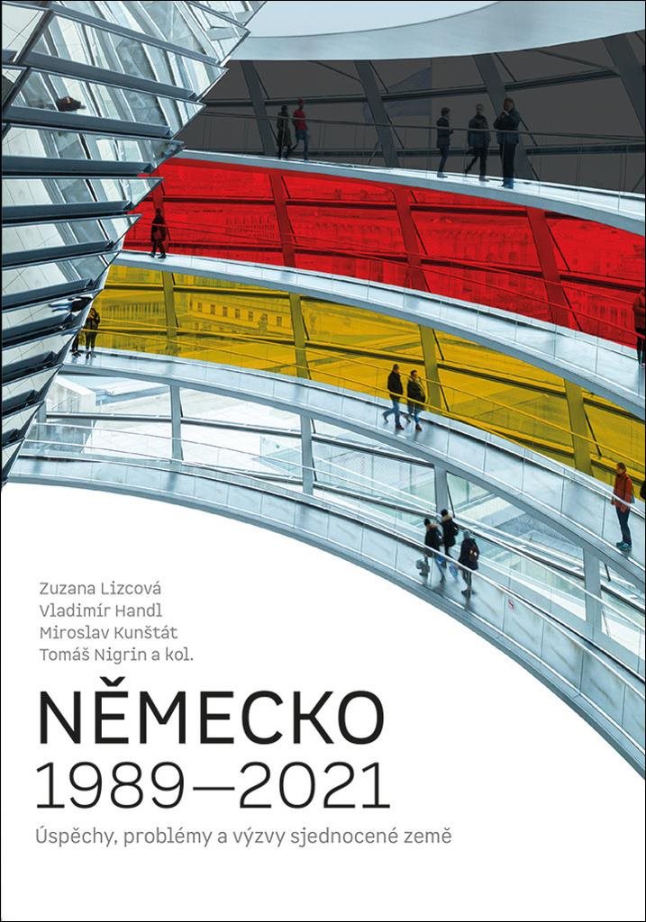 Německo 1989-2021: Úspěchy, problémy a výzvy sjednocené země