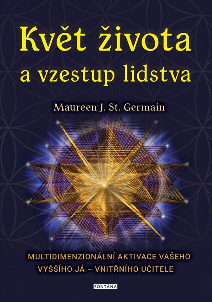Květ života a vzestup lidstva: Multidimenzionální aktivace vašeho Vyššího já – vnitřního učitele
