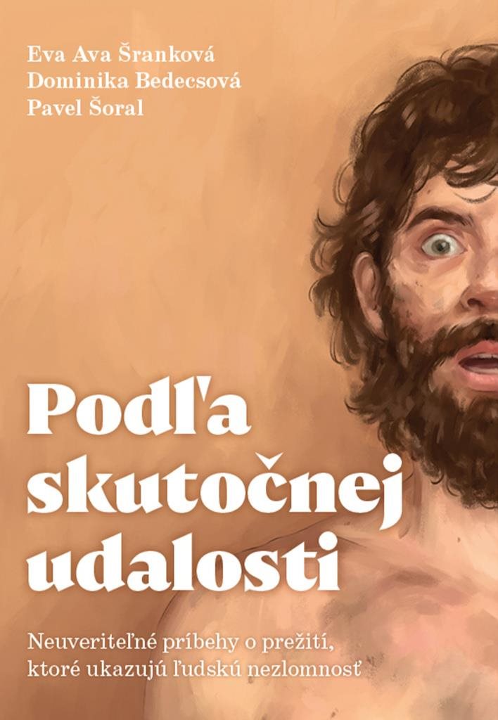 Podľa skutočnej udalosti: Neuveriteľné príbehy o prežití, ktoré ukazujú ľudskú nezlomnosť