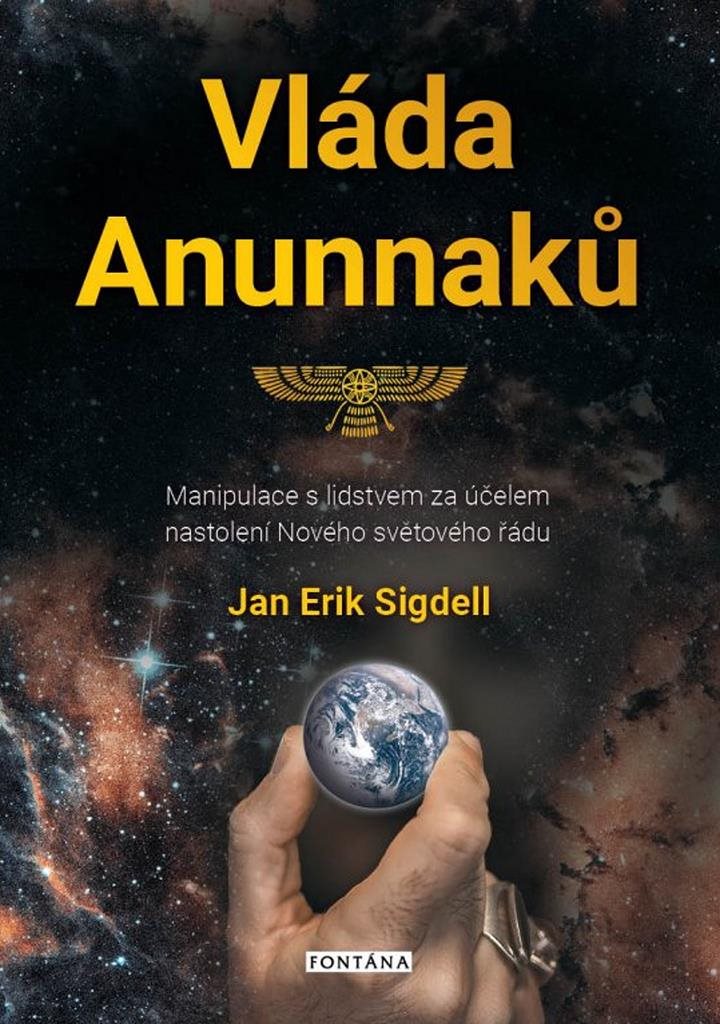 Vláda Anunnaků: Manipulace s lidstvem za účelem nastolení Nového světového řádu