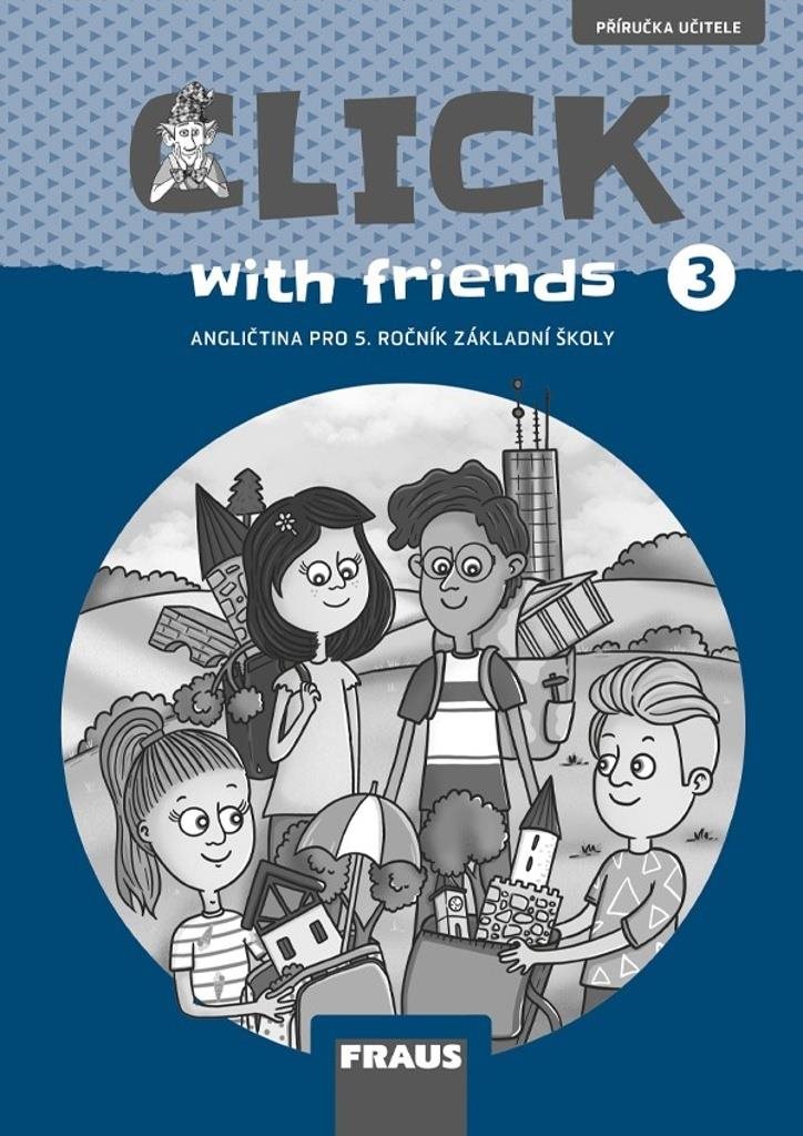 Click with Friends 3: Angličtina pro 5. ročník základní školy