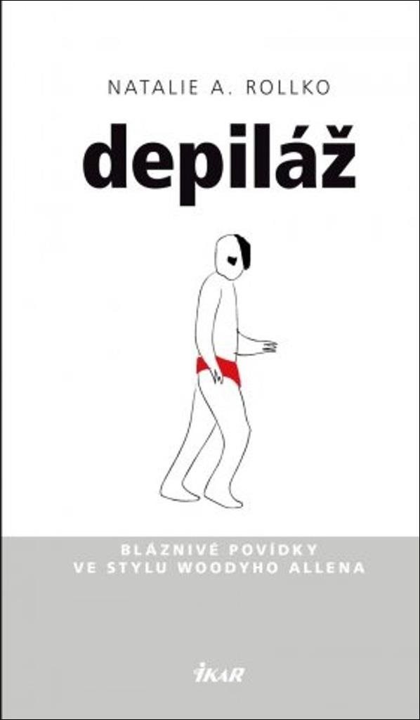 Depiláž: Bláznivé povídky ve stylu Woodyho Allena