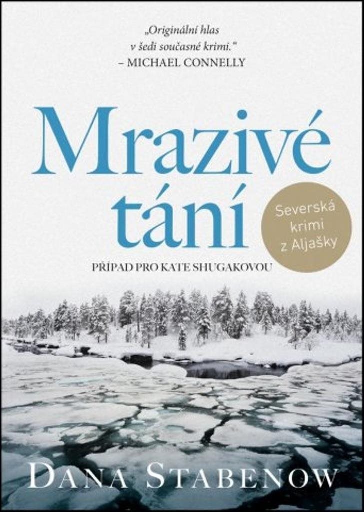 Mrazivé tání: Případ pro Kate Shugakovou