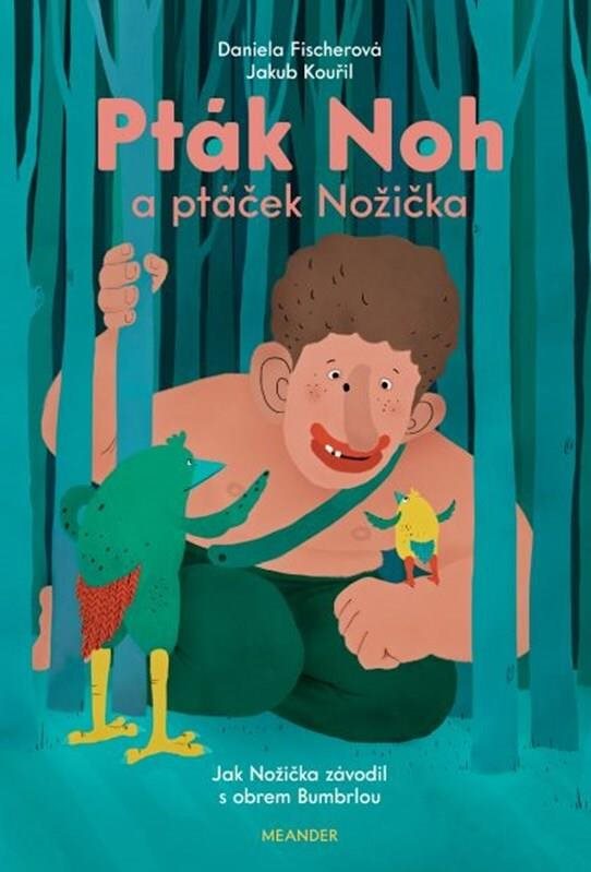 Pták Noh a ptáček Nožička: Jak Nožička závodil s obrem Bumbrlou