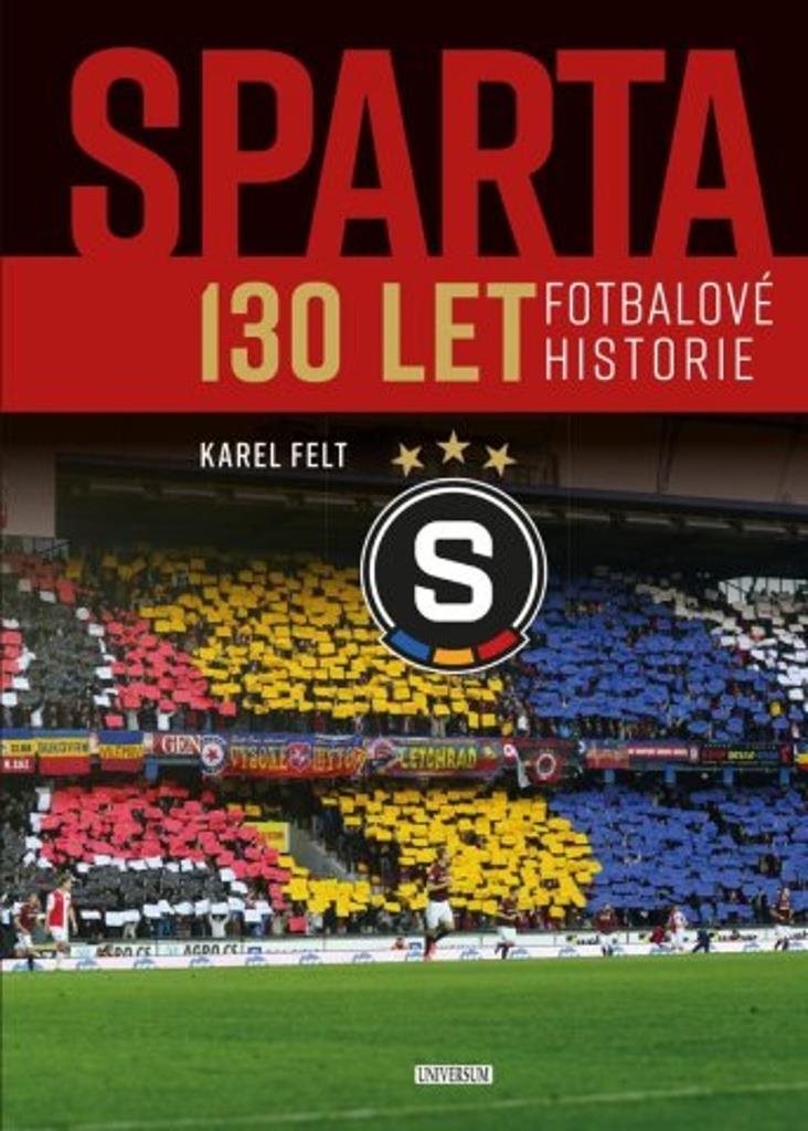 Sparta: 130 let fotbalové historie