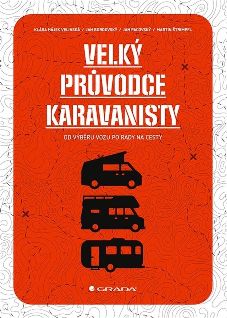 Velký průvodce karavanisty: od výběru vozu po rady na cesty