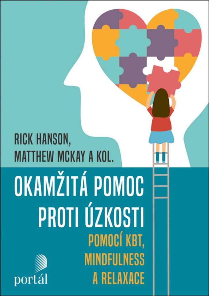 Okamžitá pomoc proti úzkosti: pomocí KBT, mindfulness a relaxace
