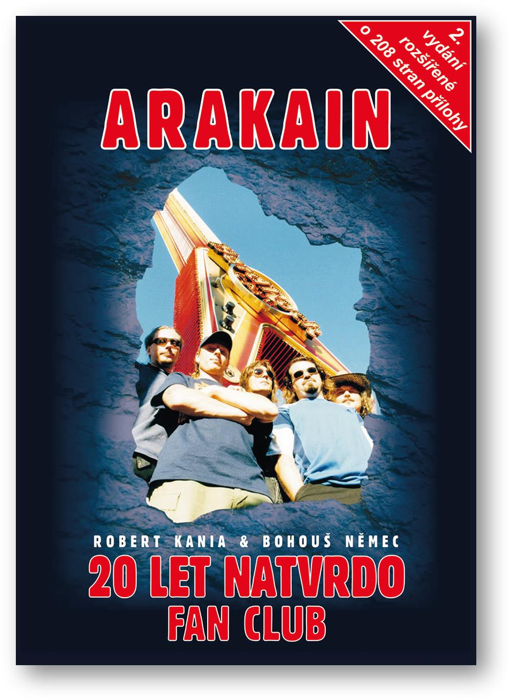 Arakain 20 let natvrdo Fan Club