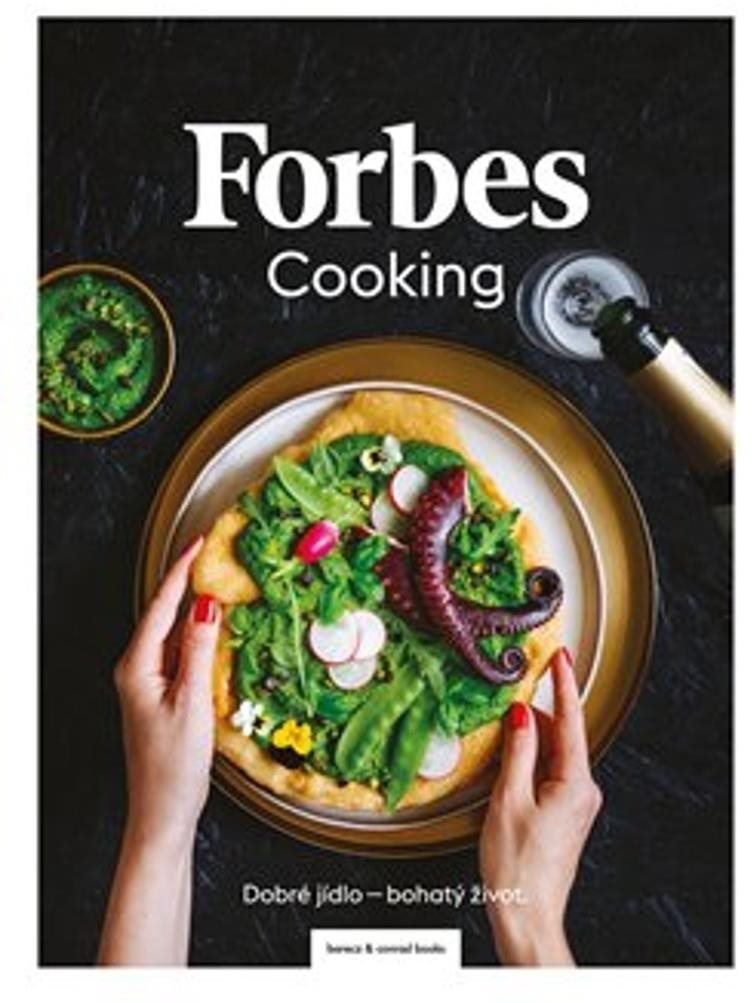 Forbes Cooking: Dobré jídlo - bohatý život
