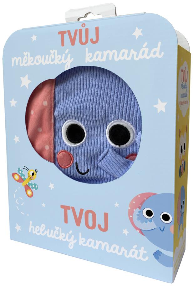 Tvůj měkoučký kamarád sloník: Tvoj hebučký kamarát sloník