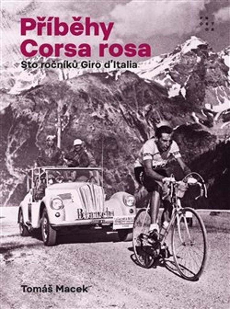 Příběhy Corsa rosa: Sto ročníků Giro d'Italia
