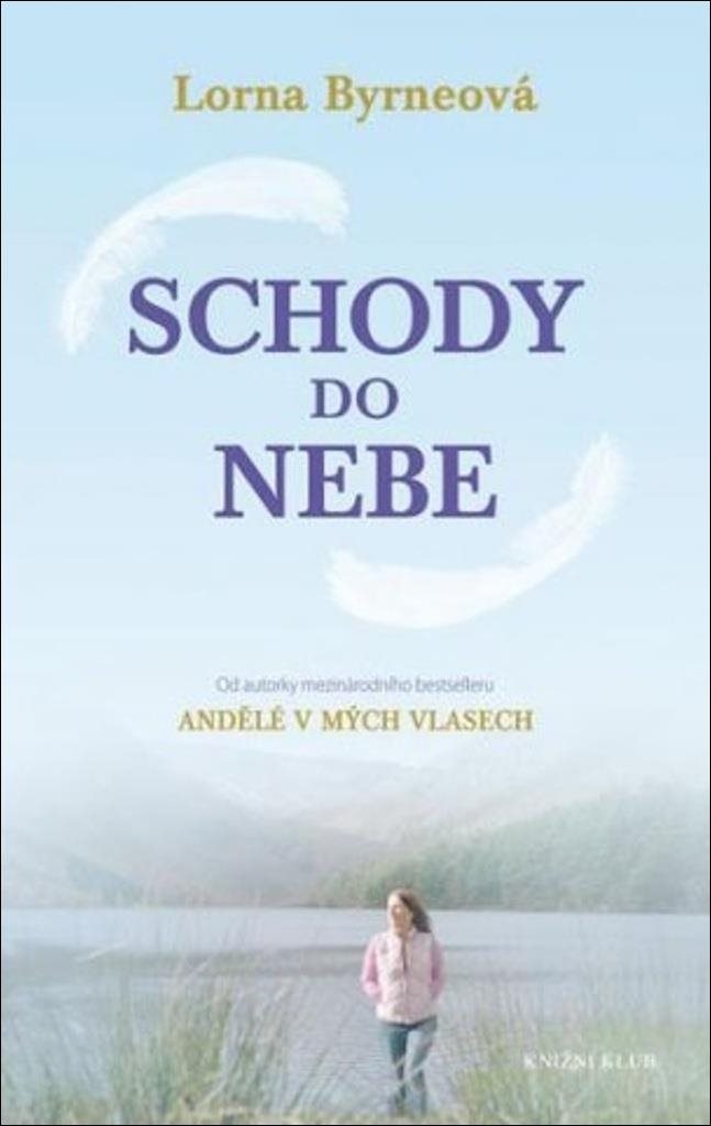 Schody do nebe: Andělé v mých vlasech