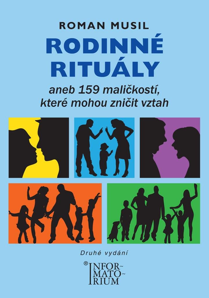 Rodinné rituály: aneb 159 maličkostí, které mohou zničit vztah
