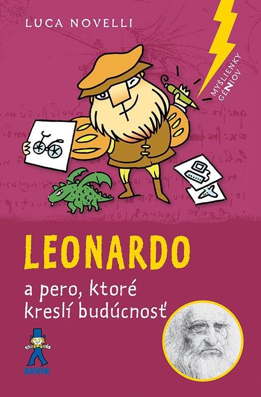 Leonardo: a pero, ktoré kreslí budúcnosť