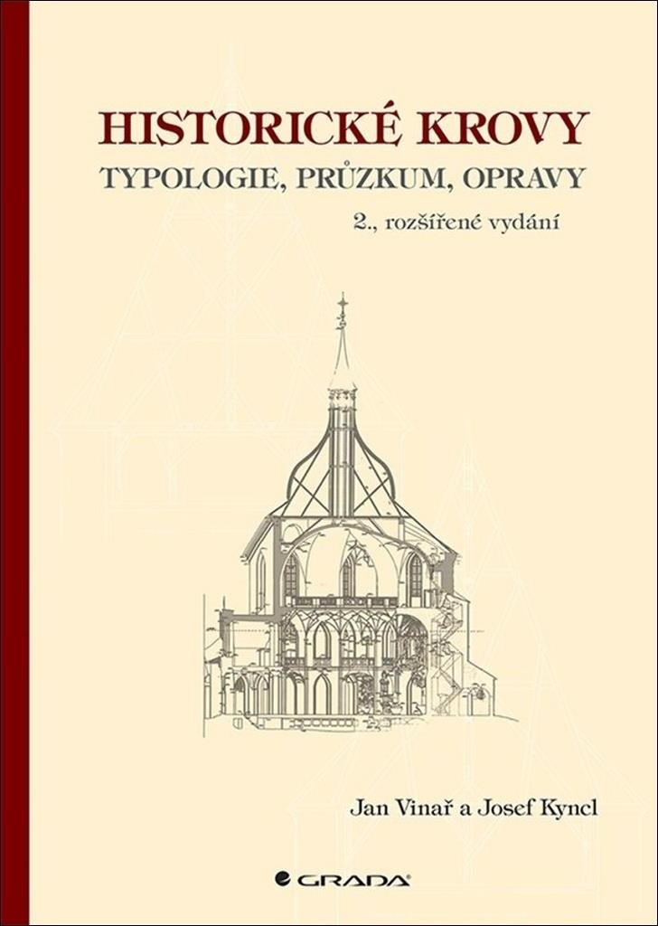 Historické krovy: typologie, průzkum, opravy