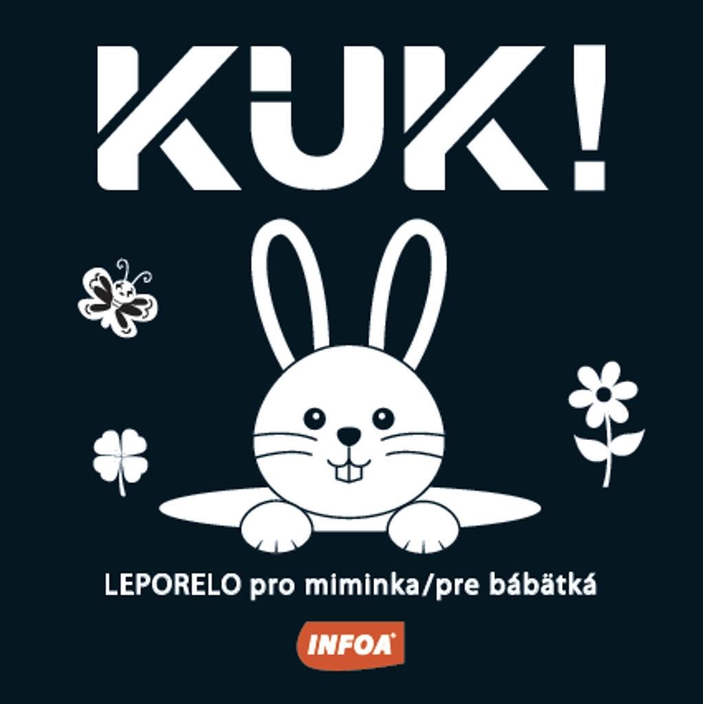 Kuk!: Leporelo pro miminka / pre bábätká