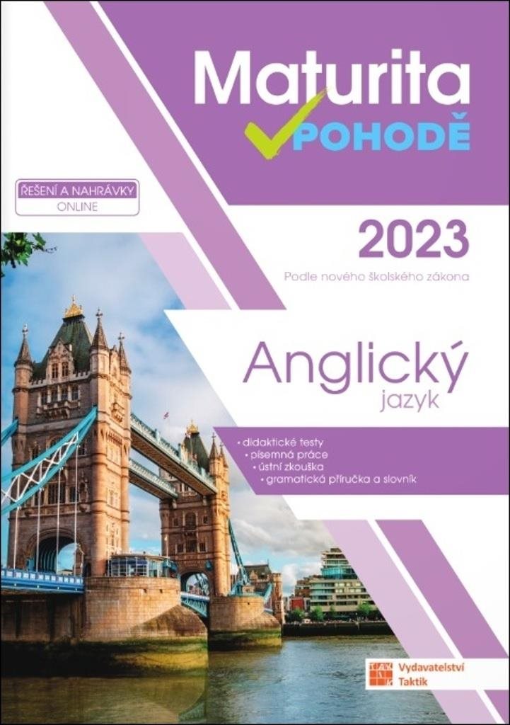 Maturita v pohodě 2023 Anglický jazyk: Podle nového školského zákona