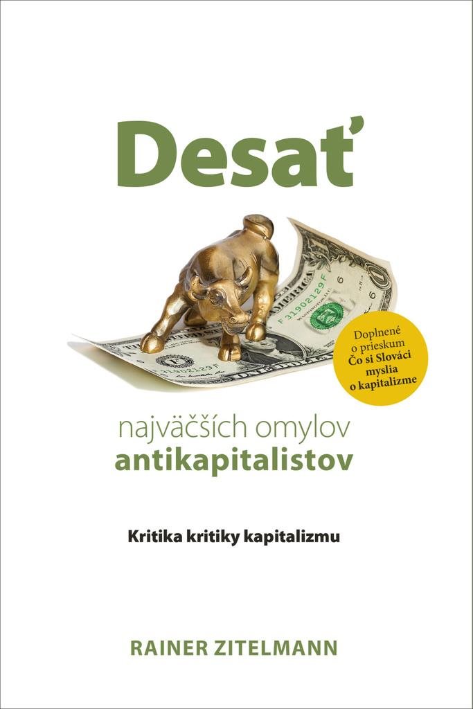 Desať najväčších omylov antikapitalistov: Kritika kritiky kapitalizmu