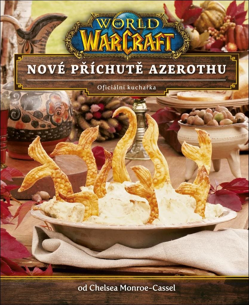 World of Warcraft Nové příchutě Azerothu: oficiální kuchařka