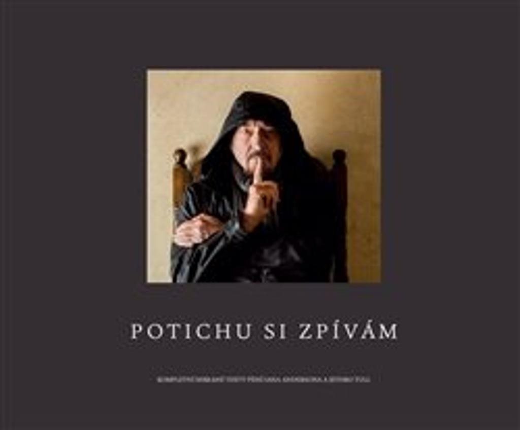 Potichu si zpívám: Kompletní sebrané texty Iana Andersona a Jethro Tull