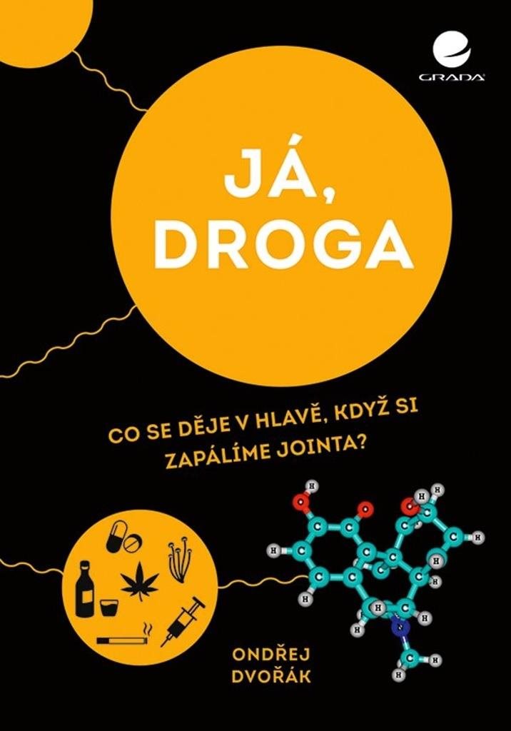 Já, droga: Co se děje v hlavě, když si zapálíme jointa?