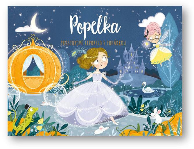 Popelka: Prostorové leporelo s pohádkou