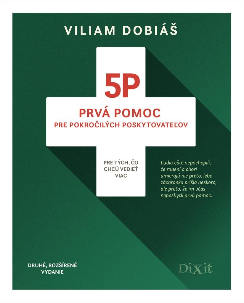 5P Prvá pomoc pre pokročilých poskytovateľov: Pre tých, čo chcú vedieť viac