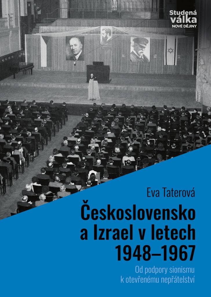 Československo a Izrael v letech 1948–1967: Od podpory sionismu k otevřenému nepřátelství
