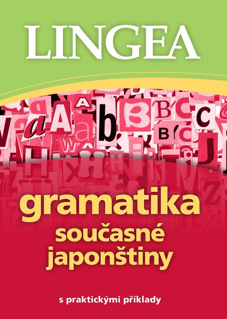 Gramatika současné japonštiny: s praktickými příklady