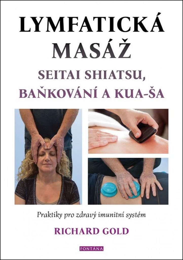 Lymfatická masáž: Seitat shiatsu, baňkování a kua-ša