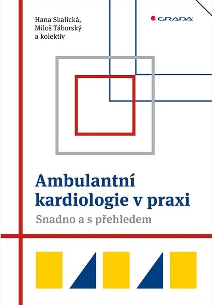 Ambulantní kardiologie v praxi: Snadno a s přehledem