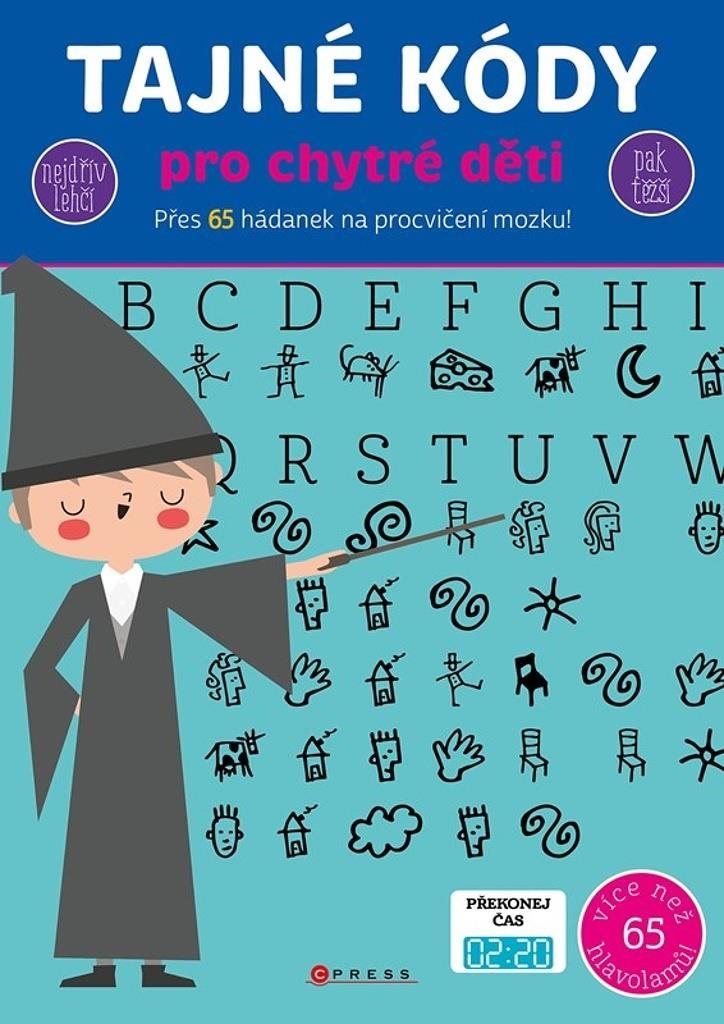 Tajné kódy pro chytré děti: Přes 65 hádanek na procvičení mozku!