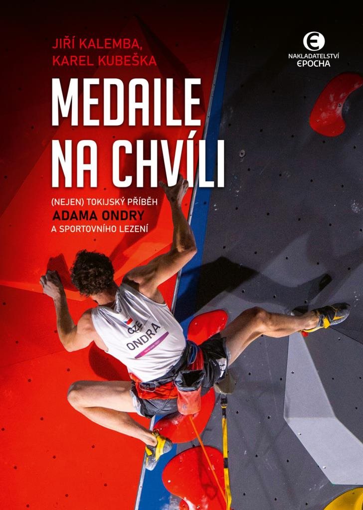 Medaile na chvíli:  tokijský příběh Adama Ondry a sportovního lezení