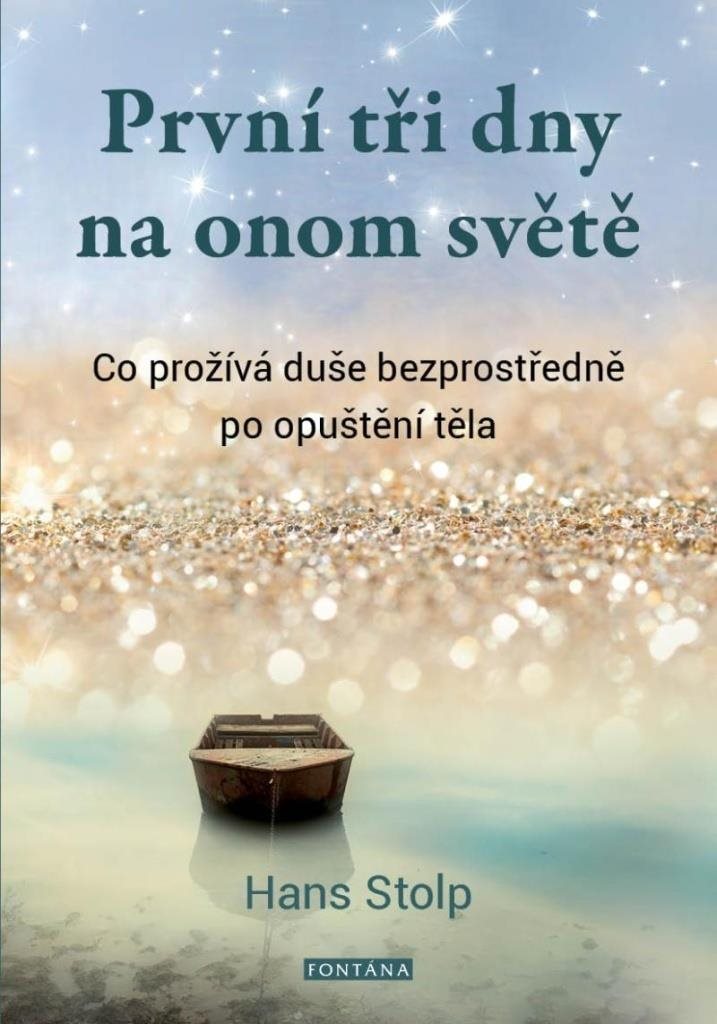 První tři dny na onom světě: Co prožívá duše bezprostředně po opuštění těla