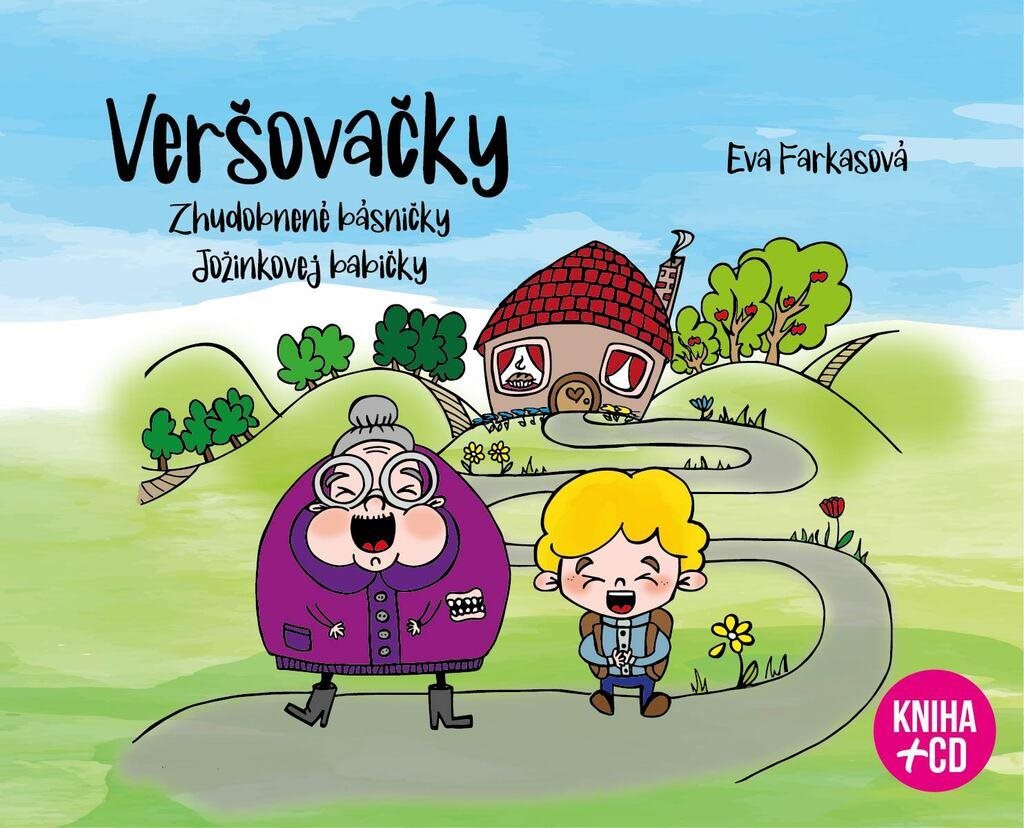 Veršovačky: Zhudobnené básničky Jožinkovej babičky