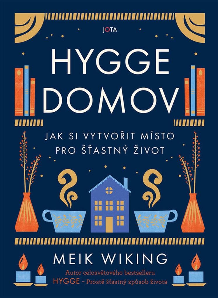 Hygge domov: Jak si vytvořit místo pro šťastný život