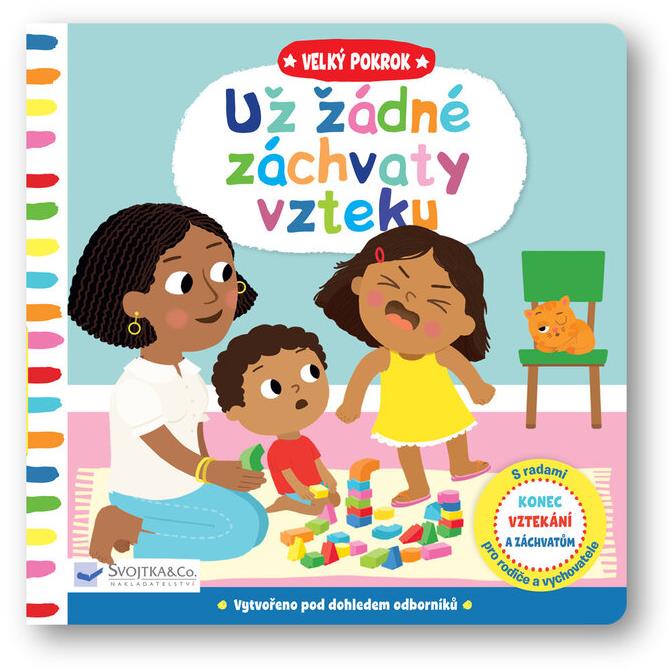 Už žádné záchvaty vzteku