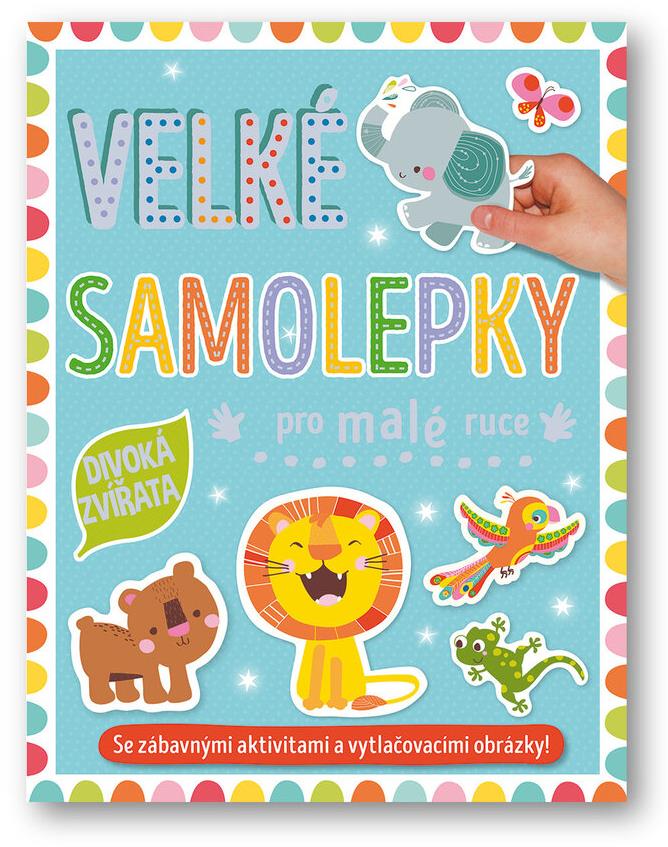 Velké samolepky pro malé ruce Divoká zvířata