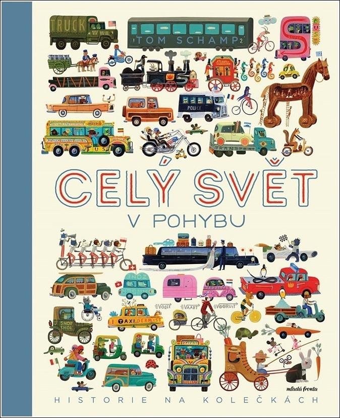 Celý svět v pohybu: Historie na kolečkách