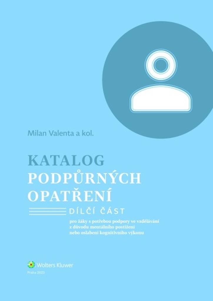 Katalog podpůrných opatření Mentální postižení: pro žáky s potřebou podpory ve vzdělávání z důvodu m